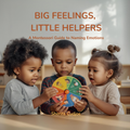 Book cover for 'Big Feelings, Little Helpers: A Montessori Guide to Naming Emotions' by Sherifa Cudjoe, featuring three children gathered around an emotion wheel in a softly lit classroom.