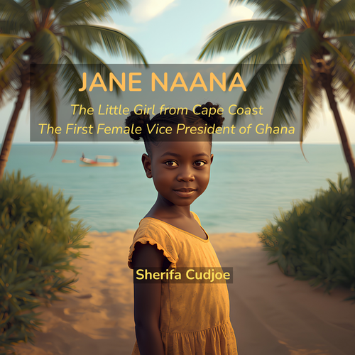 Book cover for 'Jane Naana' by Sherifa Cudjoe, featuring a young girl in a yellow dress standing on a beach path with palm trees and the ocean in the background.