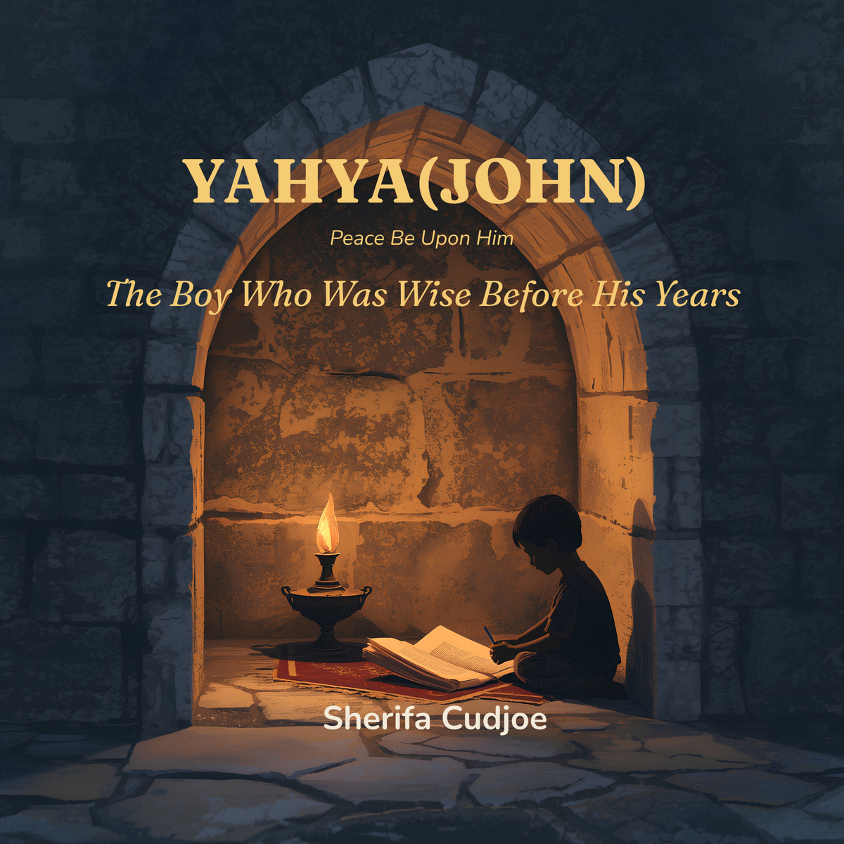YAHYA (JOHN): The Boy Given a New Name