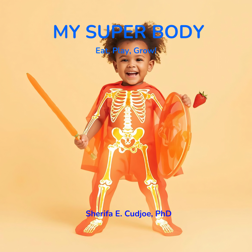 Book cover of 'My Super Body' with a child in a skeleton costume holding a carrot, sword, and strawberry on a beige background.